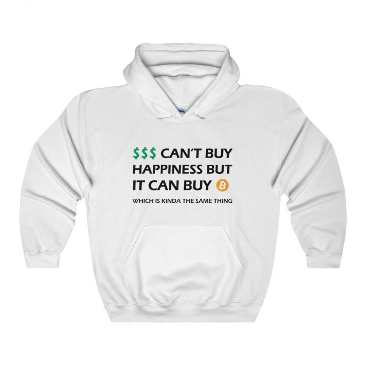 Money Can't Buy Happiness But it Can Buy Bitcoin Unisex Hooded Sweatshirt