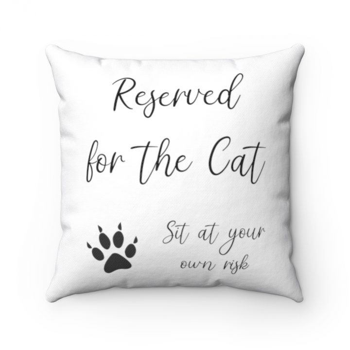 Reserved for the Cat Sit at your own risk Square Pillow