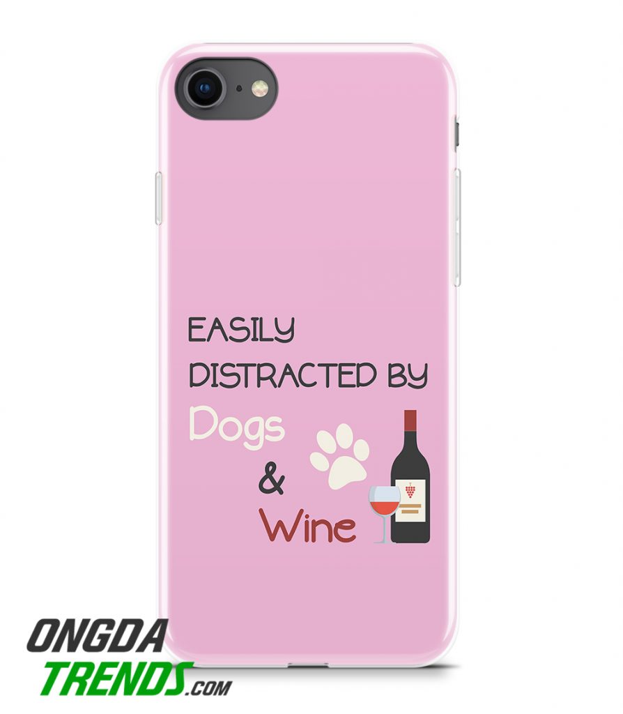 phone case easily distracted by dogs and wine