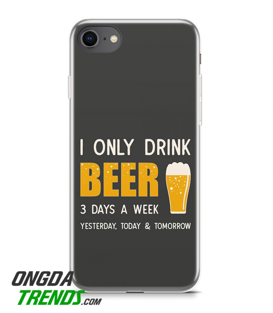 phone case i only drink beer 3 days a week
