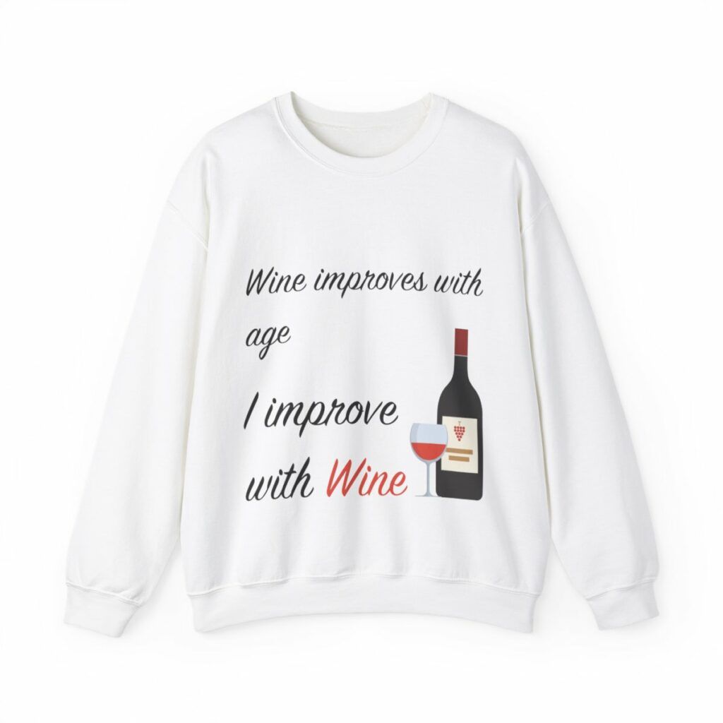 Unisex Crewneck Sweatshirt Wine improves with age